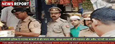 वाराणसी: त्योहारों से पहले पटाखा बाजारों में सुरक्षा जांच, खामियां मिलने पर होगी कड़ी कार्रवाई