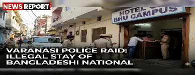 वाराणसी: होटल O BHU कैंपस में बिना अनुमति ठहरा बांग्लादेशी युवक, संचालक समेत तीन पर FIR