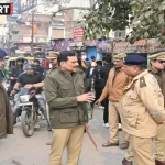 वाराणसी में पुलिस कमिश्नर मोहित अग्रवाल का अतिक्रमण और ट्रैफिक व्यवस्था निरीक्षण