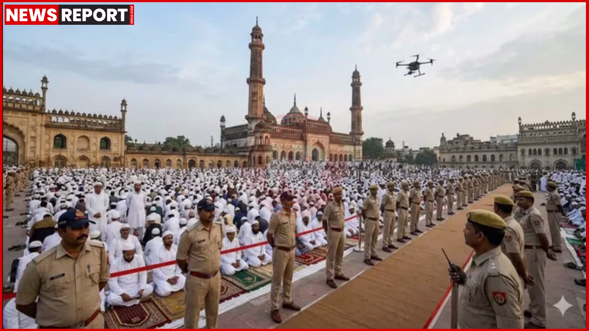 लखनऊ में ईद की नमाज पर पुलिस की सुरक्षा व्यवस्था