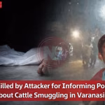 वाराणसी में गौतस्करी की सूचना देने वाले युवक की हत्या